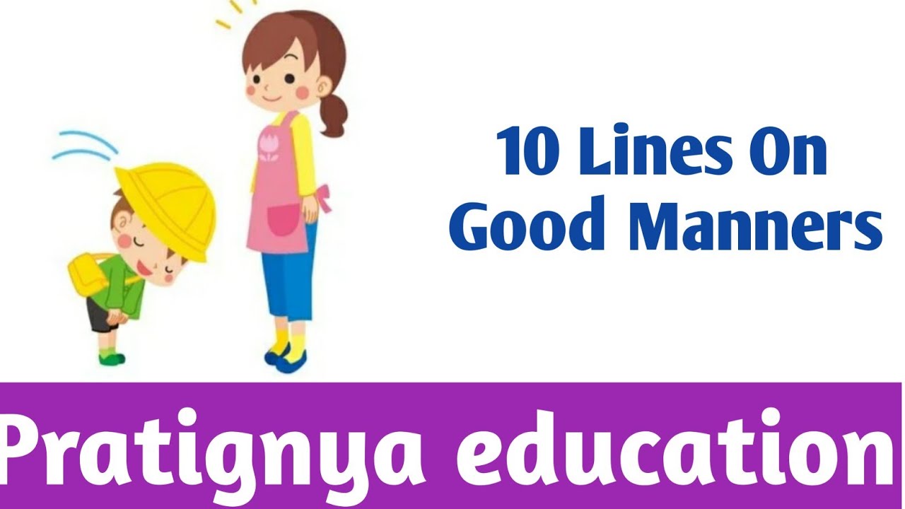 10 Lines On Good Manners In English || Good Maaners Essay