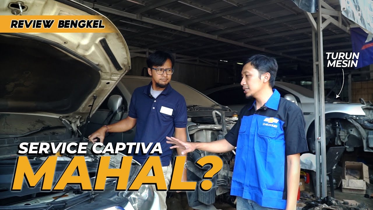 TERNYATA SEGINI BIAYA OVERHAUL MATIC CAPTIVA! | Review Bengkel Kita