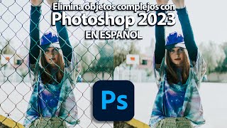 🚨CÓMO QUITAR OBJETOS🚨 COMPLEJOS EN PHOTOSHOP 2023 screenshot 2