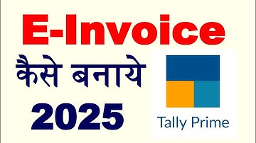 How to generate e invoice in tally prime 2025| E Invoice kaise banaye | Tally Tutorial #tallyprime