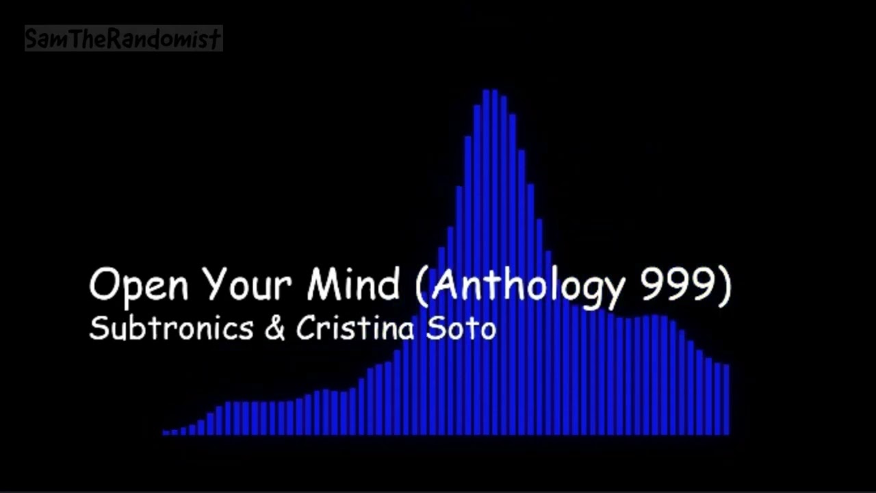 Subtronics & Cristina Soto - Open Your Mind (Anthology 999) [1 HOUR LOOP]