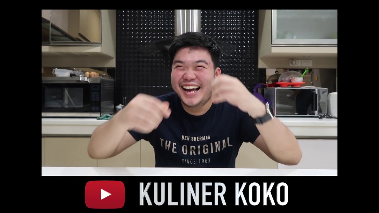 KULINER KOKO ON YOUTUBE..!!!! YouTube