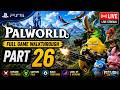 Palworld PS5 Gameplay Part 26 🔴 LIVE | Full Game Walkthrough
