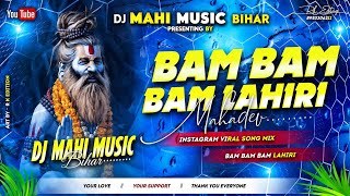 Bam Lahiri Babam Bam - Kailash Kher Dj Remix Song - Bol Bom New Dj Gana 2026 - Fully Hard BaSs Mixx