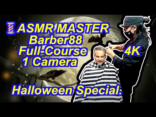 💈ASMR Master Barber88 - Halloween Special [Single 4K Camera Version]