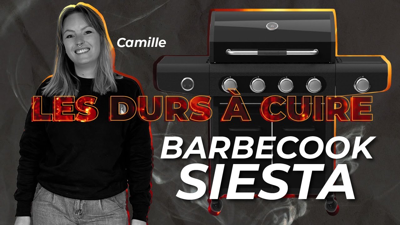 Le SIESTA de chez Barbecook // Les Durs à Cuire 🔥