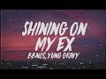 bbno$ - shining on my ex (Lyrics) Feat. Yung Gravy