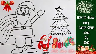 Santa Claus Easy Drawing |Easy Christmas Drawing | How to draw easy Santa Claus drawing step by step