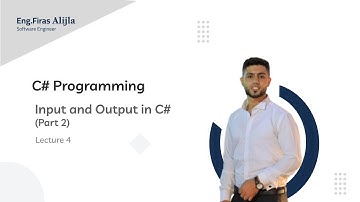 Lecture 4 – C# Programming – Input and Output in C# (Part 2)