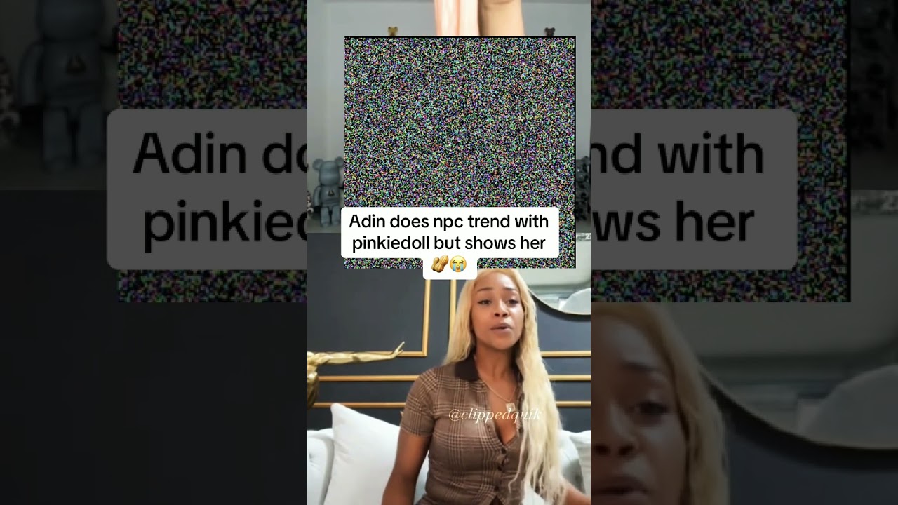 Adin Ross trolls NPC Tiktok star Pinkie Doll