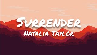 Natalia Taylor - Surrender (Lyrics)