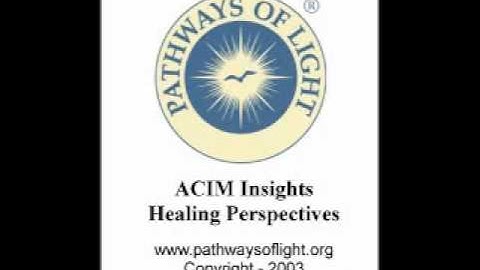 ACIM Insights - Lesson 246 - Pathways of Light