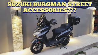 SUZUKI BURGMAN STREET | Mga Accessories Na Pwede Ikabit