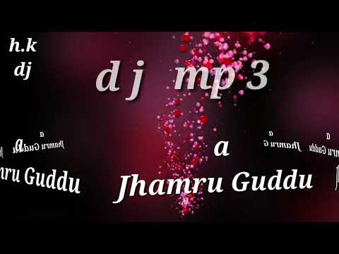 A JHAMRU GUDDU MP3 DJ SONGS ADIVASI