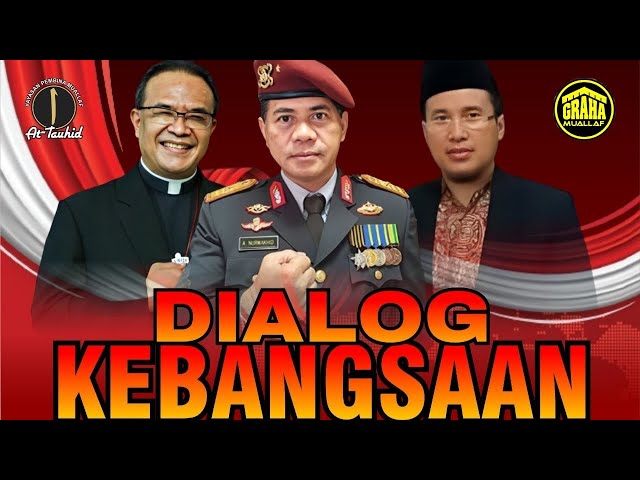 Islam, Katolik dan BNPT (Aparat Negara) Bicara !!  ||  Dialog Kebangsaan Demi Keindonesiaan class=