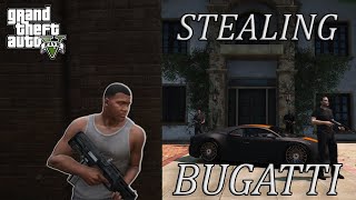 Stealing BUGATTI From A Business man.. #7 GTA V