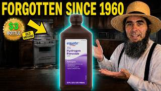 10 FORGOTTEN Amish Hydrogen Peroxide Uses from the 60s That Modern Science Now Calls GENIUS Hydrogen Peroxide Uses Everyone Needs To Know