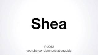 How to Pronounce Shea Profile