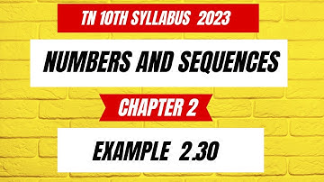 TN Samacheer 10 Maths New Syllabus Numbers & Sequences Example 2.30