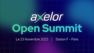 [FR - AXELOR OPEN SUMMIT] Rendez-vous le jeudi 23 novembre 2023