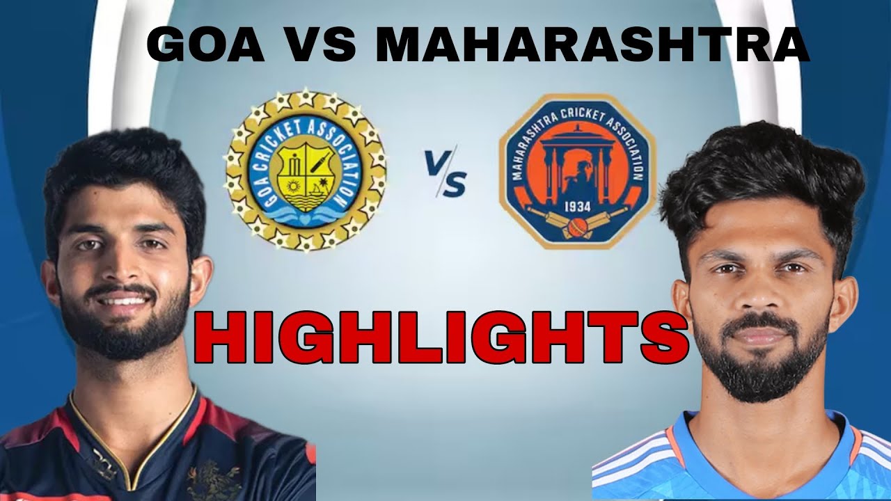 GOA vs MAHARASHTRA | HIGHLIGHTS | Smart 2024 | RUTURAJ GAIKWAD VS SUYASH PRABHUDESAI