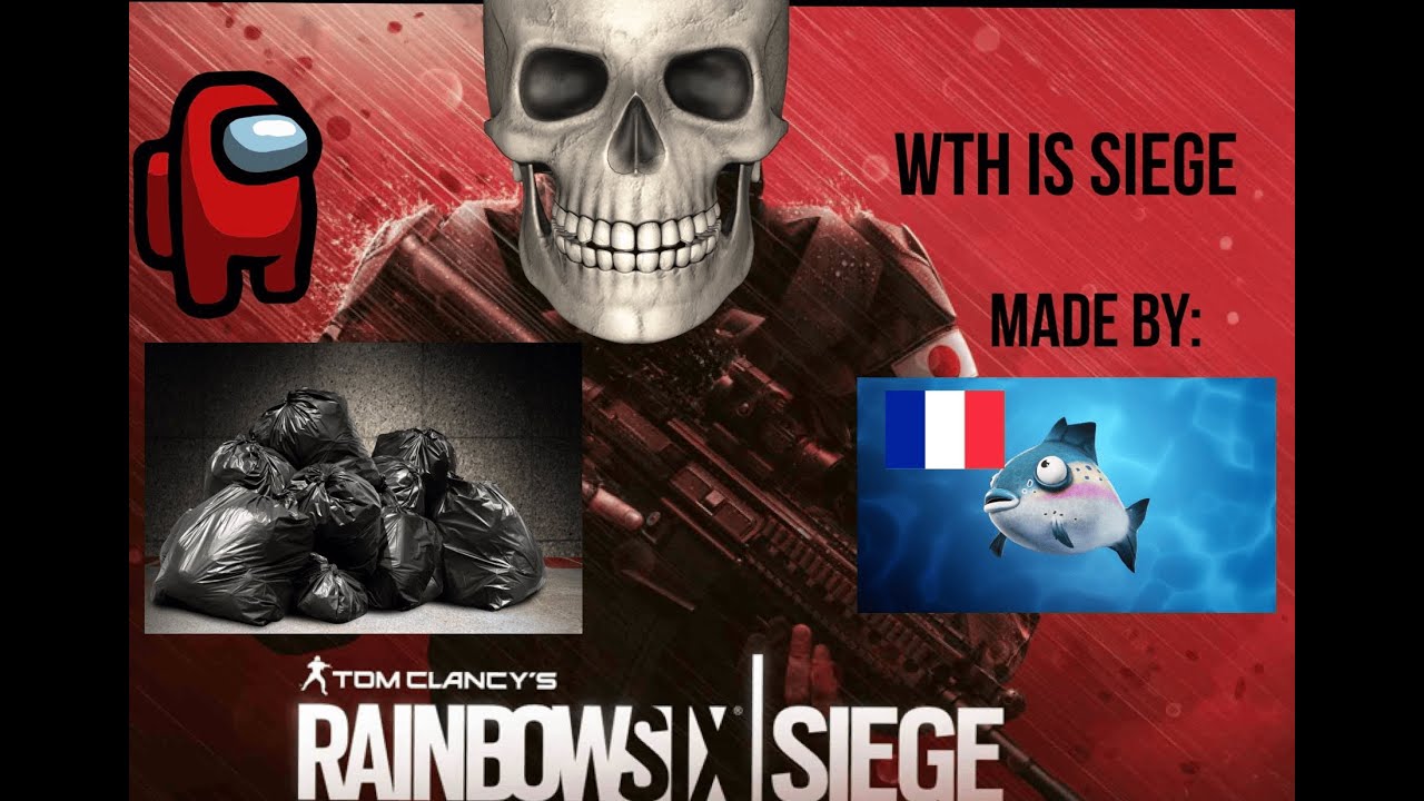 rainbow six siege is a terrible game - YouTube