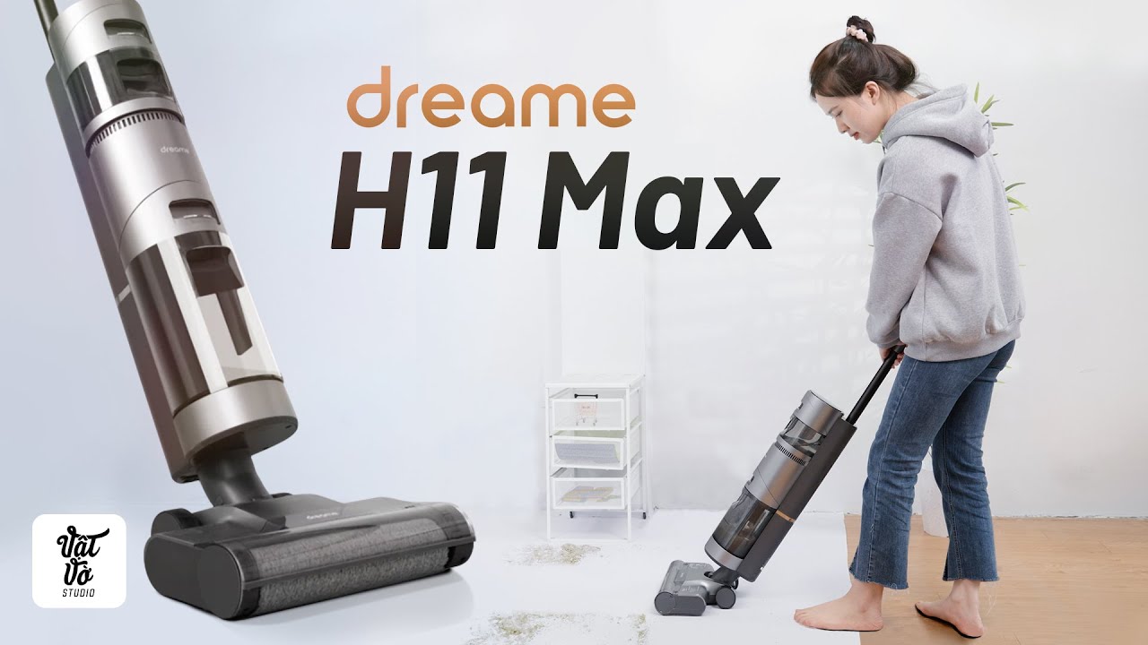 ⁣Đánh giá máy hút bụi Dreame H11 Max:  vừa hút vừa lau, siêu sạch giá 10 triệu