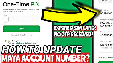 How To Update Maya Wallet Number(Expired Sim Card-No OTP)......
