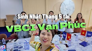 Sinh Nhật Tháng 05 Tại VBCI Vạn Phúc | La Yen Team