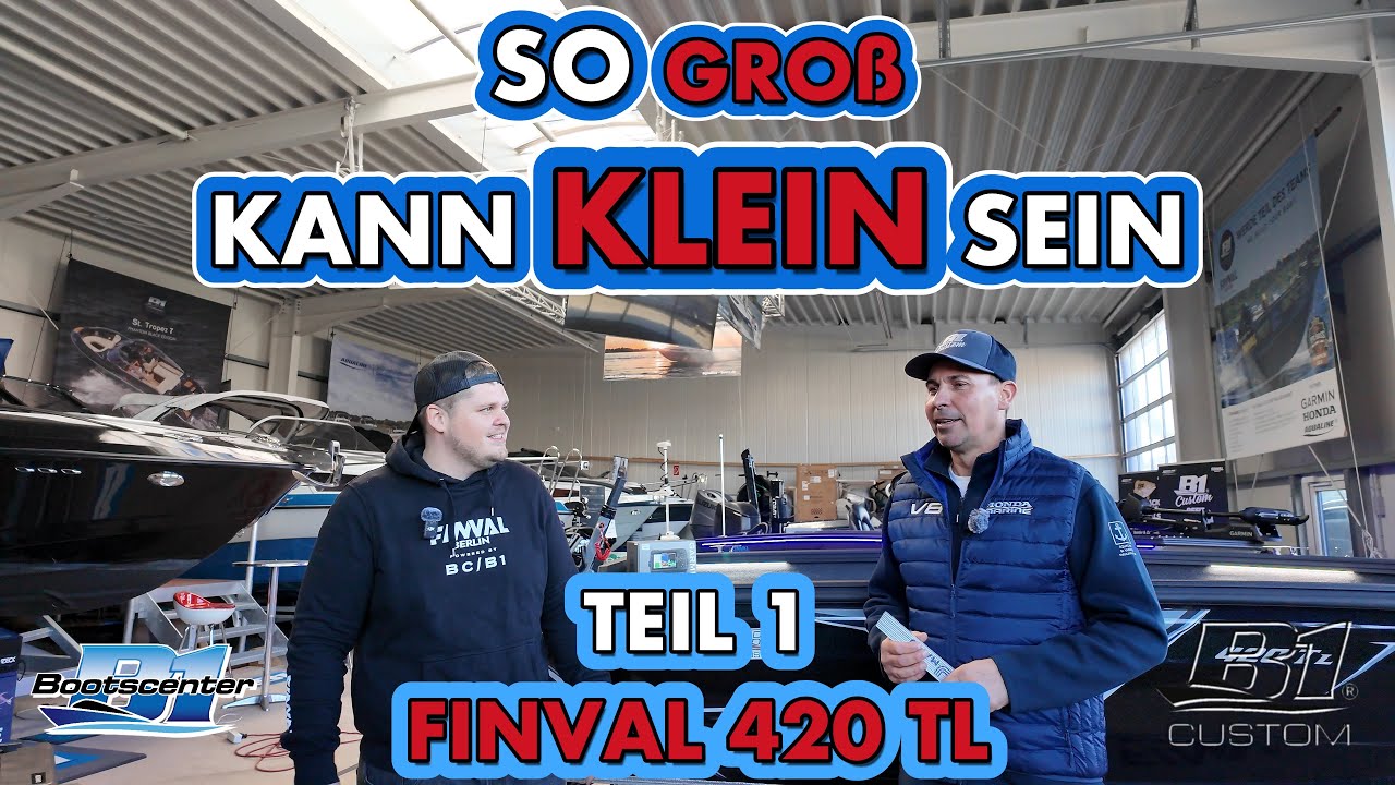SO GROß KANN KLEIN SEIN - TEIL1 - FINVAL 420TL