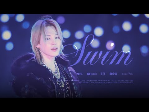 [4K]260411 BTS WORLD TOUR ‘ARIRANG’ IN GOYANG - SWIM (BTS JIMIN Cam) BY ITSMEFANN