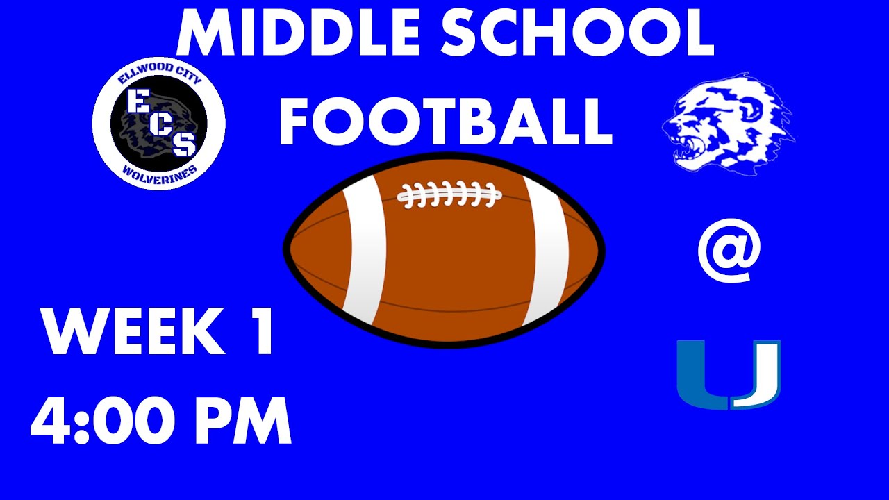 ECS M.S. Football Week One Ellwood City Union [09/07/22 400 PM] YouTube