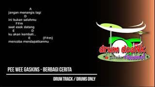 Pee Wee Gaskins - Berbagi Cerita (drums only) [chord gitar & lirik]