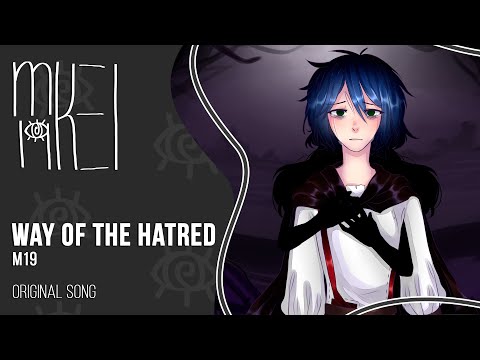 【m19】 Путь ненависти (Way of the Hatred) 【Original Song】