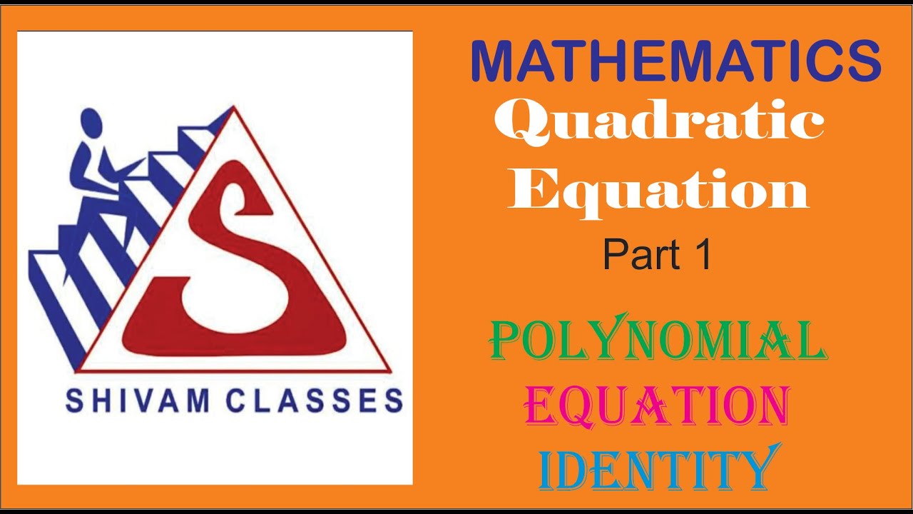 M09T01 || Polynomial, Equation , Equivalent Equation, Identical ...