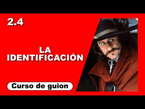 2.4 La Identificación [Curso de guion | Cine | Series | Dany Campos]