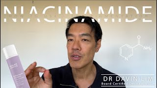 How to use NIACINAMIDE for Pigmentation | Dr Davin Lim