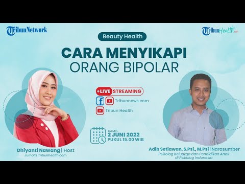 Video: 3 Cara Menghadapi Orang Bipolar