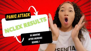 NCLEX RESULTS| 145 QUESTIONS| PANIC ATTACK| GRADUATED 16 MONTHS AGO