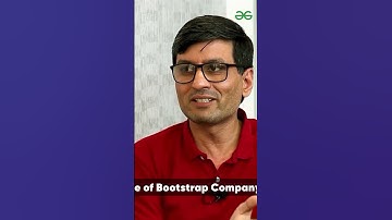 Experience of a BOOTSTRAP Company | GeeksforGeeks