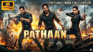 Pathan Hindi Full Movie |  John Abraham | Shahrukh खान ! Deepika Padukone   Ation