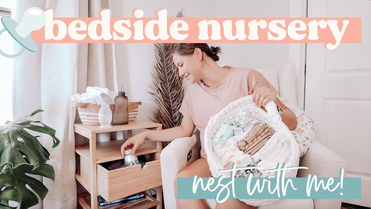 NEST WITH ME! — Bedside Nursery Setup, Diapering Stations, Blackout