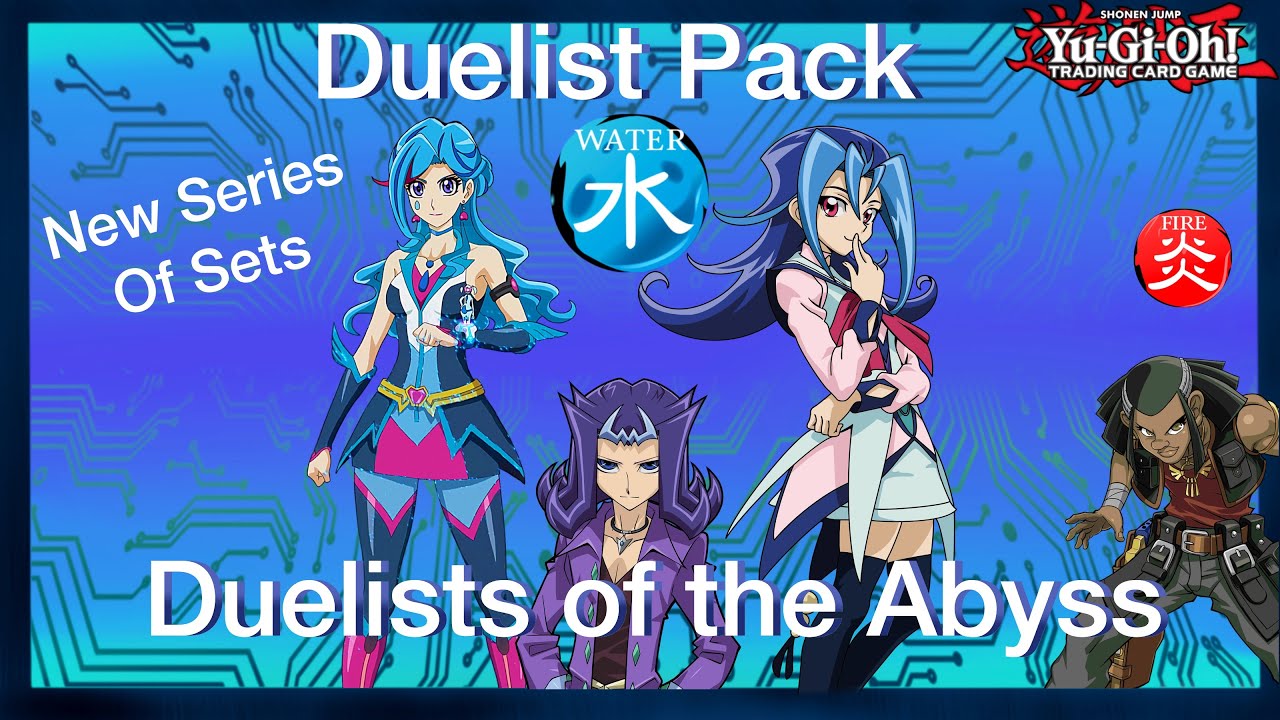 Duelist Pack Duelists of the Abyss, Brand new Pack. New Series of sets? Yugioh