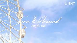 Angela Hui – Turn It Around