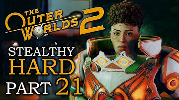 AUNTIES On PRAETOR 🌝 THE OUTER WORLDS 2 Hard Stealthy Gameplay Walkthrough 🌝 Part 21