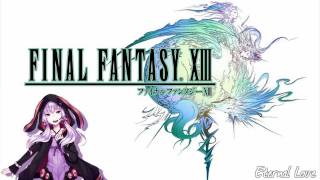 【結月ゆかり】Eternal Love(Final Fantasy XIII OST)【Vocaloid3カバー】