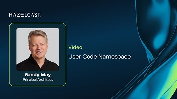 User Code Namespace | Hazelcast Platform | Tech Talk