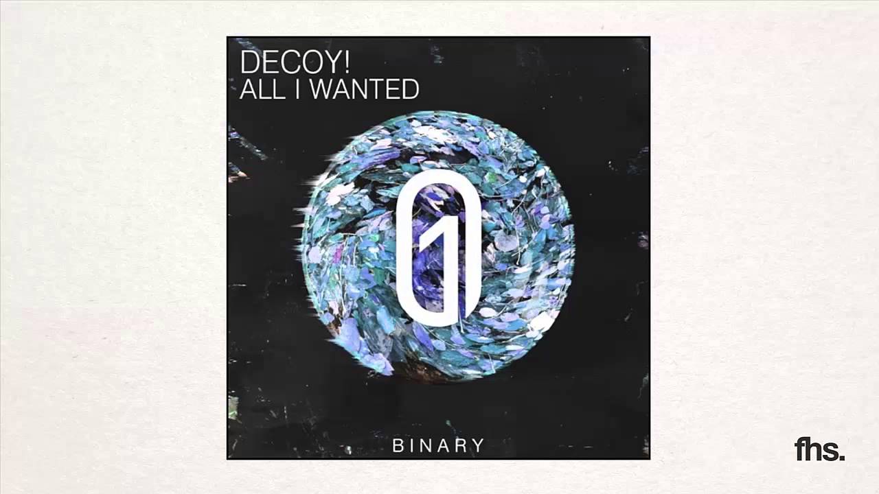 Decoy! - All I Wanted