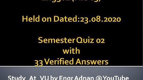 Eng301 Quiz 02 |File 03|  Held on Dated:23.08.2020
