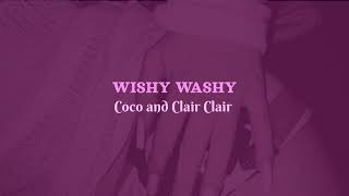 Coco & Clair Clair- Wishy Washy (SUB ESP/ENG)